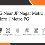 Best PG Near JP Nagar Metro Station Bangalore