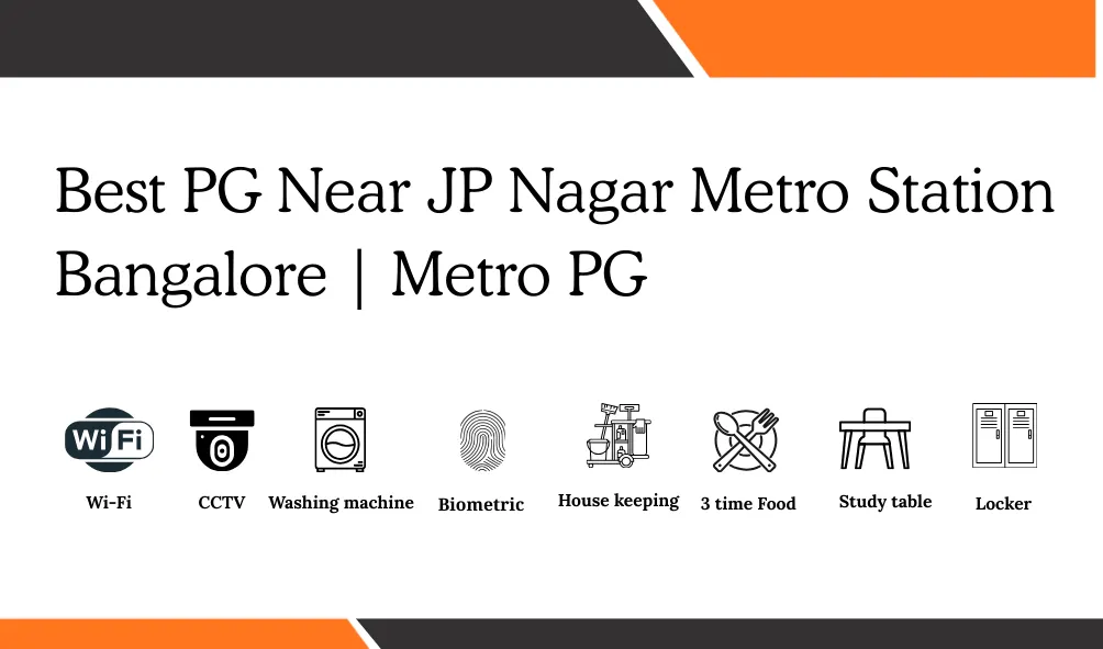 Best PG Near JP Nagar Metro Station Bangalore