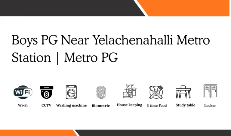 boys pg near Yelachenahalli Metro Station